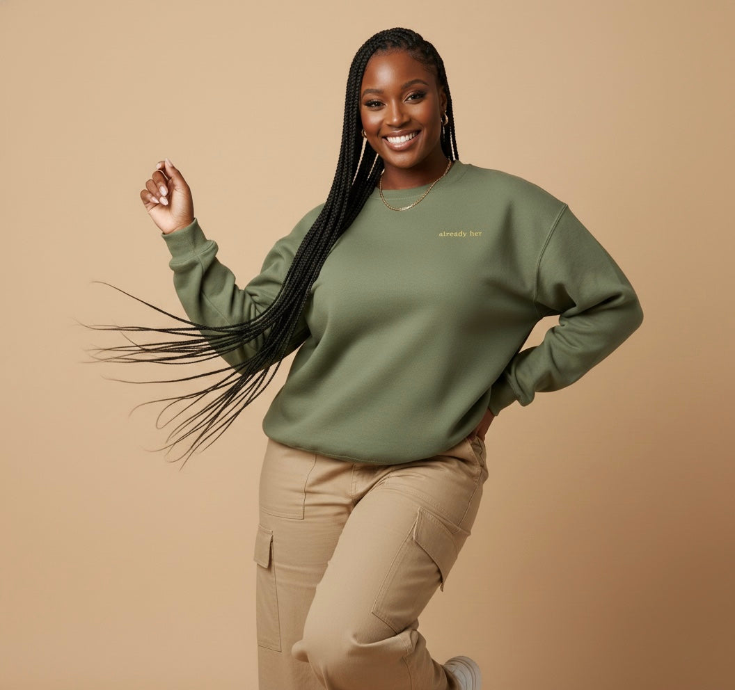 Already Her Crewneck- Military Green